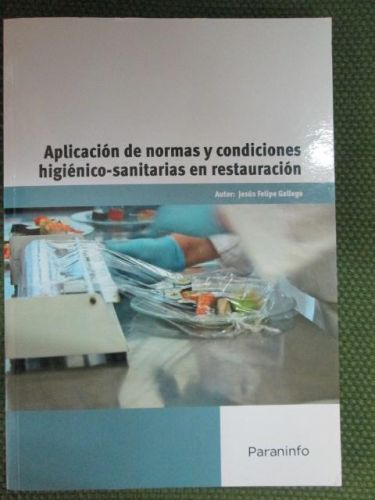 Portada del libro de APLICACIÓN DE NORMAS Y CONDICIONES HIGIÉNICO-SANITARIAS EN RESTAURACIÓN