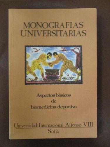 Portada del libro de MONOGRAFÍAS UNIVERSITARIAS. Aspectos básicos de biomedicina deportiva.