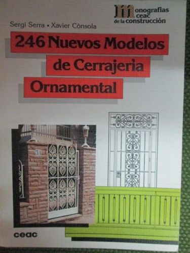 Portada del libro de 246 NUEVOS MODELOS DE CERRAJERÍA ORNAMENTAL