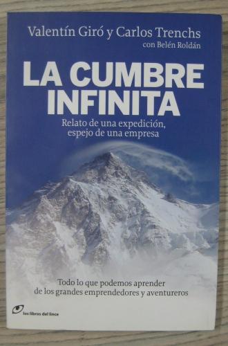 Portada del libro de LA CUMBRE INFINITA. RELATO DE UN EXPEDICIÓN, ESPEJO DE UNA EMPRESA