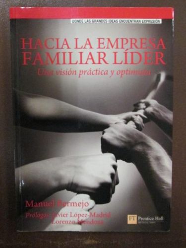 Portada del libro de HACIA LA EMPRESA FAMILIAR LÍDER. Una visión práctica y optimista.