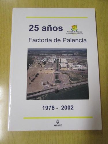 Portada del libro de FACTORÍA DE PALENCIA. 25 AÑOS. 1978-2002.