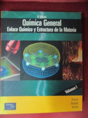 Portada del libro de QUÍMICA GENERAL. Enlace Químico y Estructura de la Materia. Volumen I. 8ªEdición