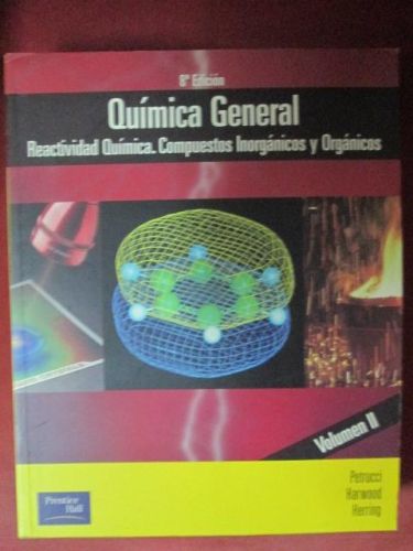 Portada del libro de QUÍMICA GENERAL. Reactividad Química. Compuestos Inorgánicos y Orgánicos. Volumen II. 8ª Edición.