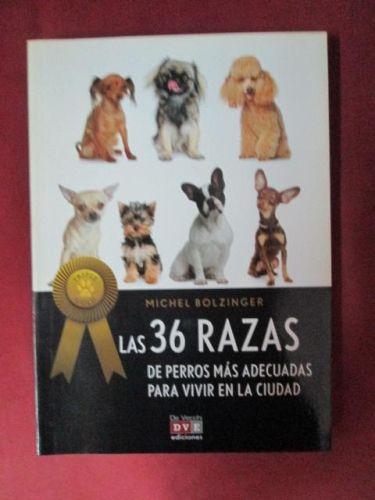 Portada del libro de LAS 36 RAZAS DE PERROS MÁS ADECUADAS PARA VIVIR EN LA CIUDAD