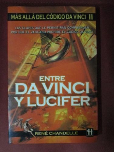 Portada del libro de ENTRE DA VINCI Y LUCIFER. Más allá del código Da Vinci II