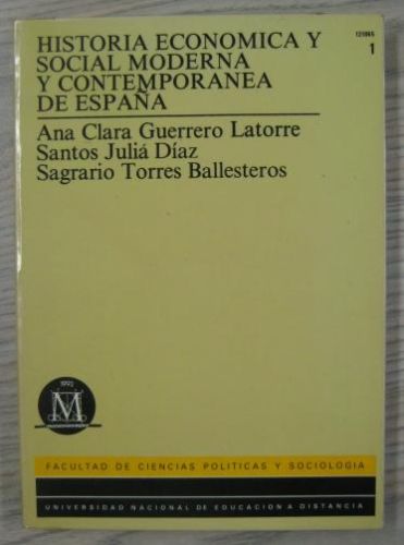 Portada del libro de HISTORIA ECONOMICA Y SOCIAL MODERNA Y CONTEMPORÁNEA DE ESPAÑA. VOL 1 & 2