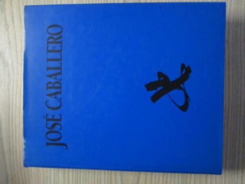 Portada del libro de JOSÉ CABALLERO. EXPOSICIÓN ANTOLÓGICA 1931-1991
