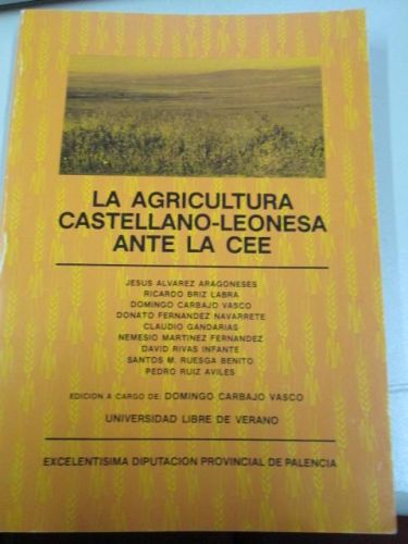 Portada del libro de LA AGRICULTURA CASTELLANO- LEONESA ANTE LA CEE