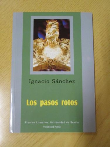 Portada del libro de LOS PASOS ROTOS. Premios literarios. Universidad de Sevilla. Modalidad poesía