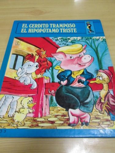 Portada del libro de EL CERDITO TRAMPOSO – EL HIPOPÓTAMO TRISTE
