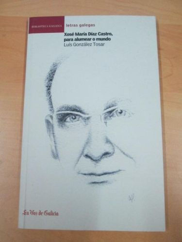 Portada del libro de XOSÉ MARÍA DÍAZ CASTRO, PARA ALUMEAR O MUNDO