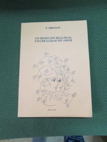 Portada del libro de UN DESEO SIN REALIDAD, UNA REALIDAD SIN AMOR