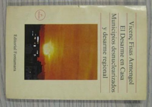 Portada del libro de EL DESARME EN CASA – MUNICIPIOS DESNUCLEARIZADOS Y DESARME REGIONAL