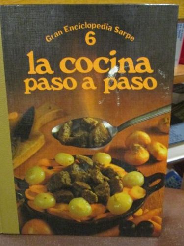 Portada del libro de LA COCINA PASO A PASO. GRAN ENCICLOPEDIA SARPE. TOMO V I
