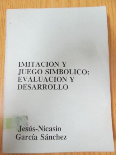 Portada del libro de IMITTACIÓN Y JUEGO SIMBÓLICO: EVALUACIÓN Y DEARROLLO