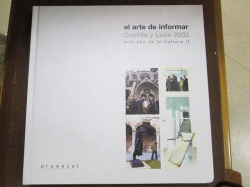 Portada del libro de EL ARTE DE INFORMAR. CASTILLA Y LEÓN 2002. El año de la cultura.