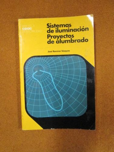 Portada del libro de SISTEMAS DE ILUMINACIÓN Y PROYECTOS DE ALUMBRADO