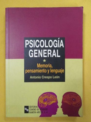 Portada del libro de PSICOLOGÍA GENERAL. MEMORIA, PENSAMIENTO Y LENGUAJE