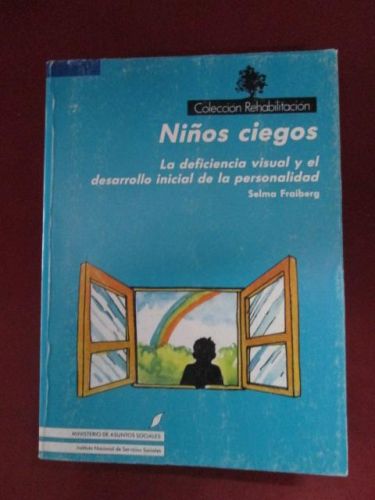 Portada del libro de NIÑOS CIEGOS. LA DEFICIENCIA VISUAL Y EL DESARROLLO INICIAL DE LA PERSONALIDAD