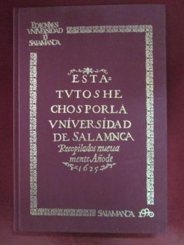 Portada del libro de ESTATUTOS HECHOS POR LA UNIVERSIDAD DE SALAMANCA. AÑO 1625