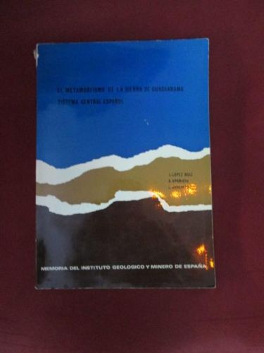 Portada del libro de EL METAMORFISMO DE LA SIERRA DE GUADARRAMA. SISTEMA CENTRAL ESPAÑOL