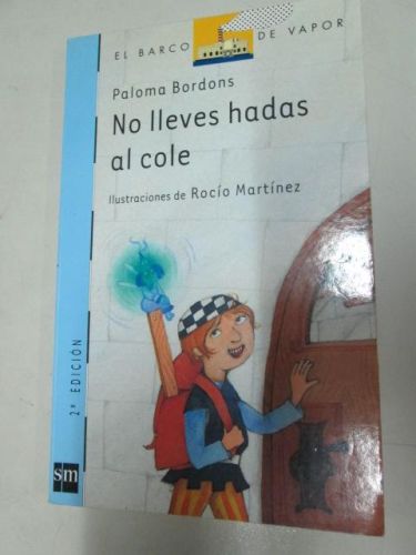 Portada del libro de NO ME LLEVES HADAS AL COLE