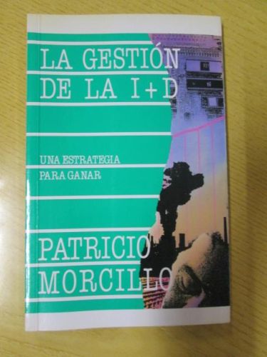 Portada del libro de LA GESTIÓN DE LA I+D. UNA ESTRATEGIA PARA GANAR