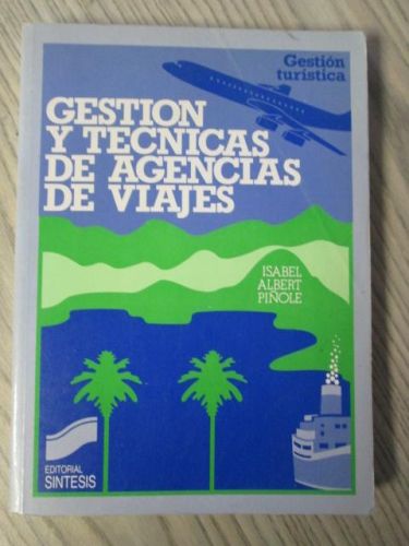 Portada del libro de GESTIÓN Y TÉCNICAS DE AGENCIAS DE VIAJES. Colección Gestión Turística