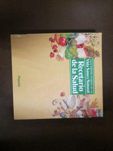 Portada del libro de RECETARIO DE LA SALUD. Tomo 2. Enciclopedia Planeta de la Vida Sana y Natural.