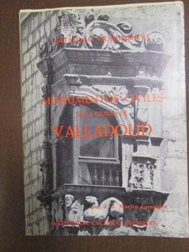 Portada del libro de MONUMENTOS CIVILES DE LA CIUDAD DE VALLADOLID