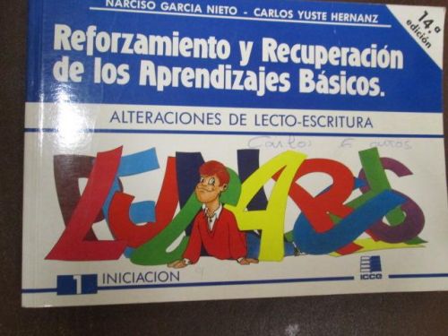 Portada del libro de REFORZAMIENTO Y RECUPERACIÓN DE LOS APRENDIZAJES BÁSICOS: Alteraciones de lect-escritura (1. INICIACIÓN9