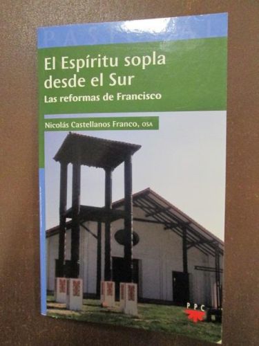 Portada del libro de EL ESPÍRITU SOPLA DESDE EL SUR. Las Reformas de Francisco