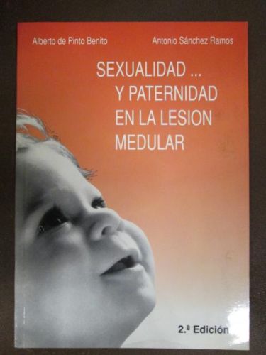 Portada del libro de SEXUALIDAD... Y PATERNIDAD EN LA LESIÓN MEDULAR
