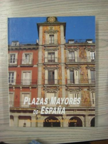 Portada del libro de PLAZAS MAYORES DE ESPAÑA
