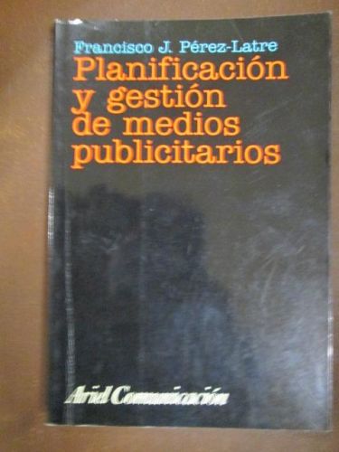 Portada del libro de PLANIFICACIÓN Y GESTIÓN DE MEDIOS PUBLICITARIOS