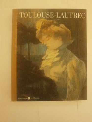 Portada del libro de LOS GRANDES GENIOS DEL ARTE: TOULOUSE-LAUTREC