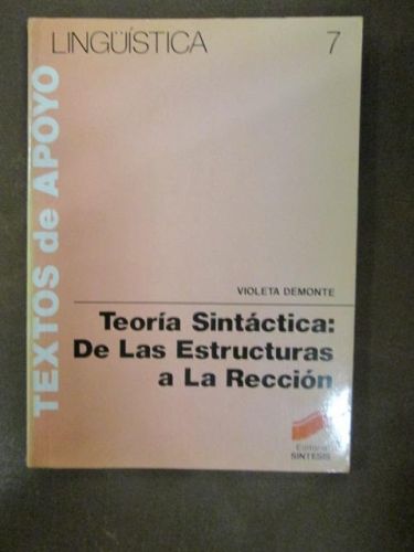 Portada del libro de TEORÍA SINTÁCTICA: De las estructuras a la Rección