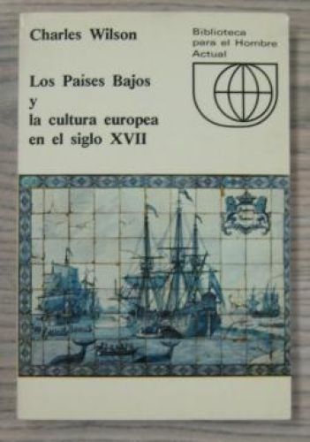 Portada del libro de LOS PAÍSES BAJOS Y LA CULTURA EUROPEA EN EL SIGLO XVII