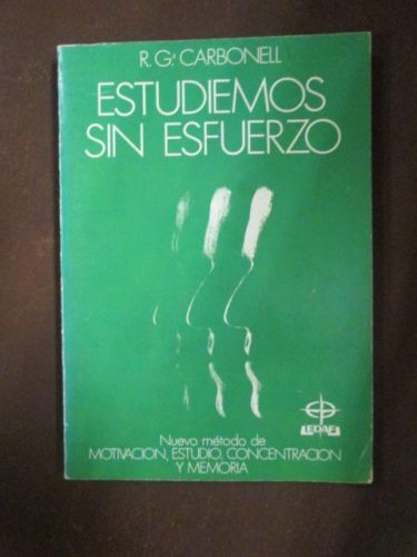 Portada del libro de ESTUDIEMOS SIN ESFUERZO. Nuevo método de motivación , estudio, concentración y memoria.