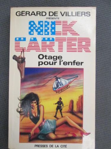 Portada del libro de NICK CARTER. Otage pour l´enfer