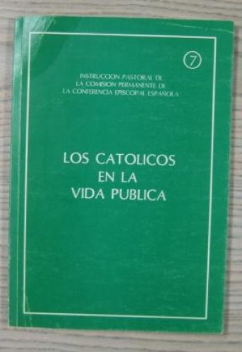 Portada del libro de LOS CATÓLICOS EN LA VIDA PUBLICA – INSTRUCCIÓN PASTORAL DE LA COMISION PERMANENTE DE LA CONFERENCIA...