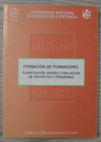Portada del libro de FORMACIÓN DE FORMADORES. PLANIFICACIÓN: DISEÑO Y EVALUACIÓN DE PROYECTOS Y PROGRAMAS