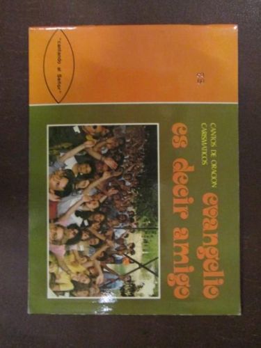 Portada del libro de EVANGELIO ES DECIR AMIGO. Cantos de oración carismáticos.