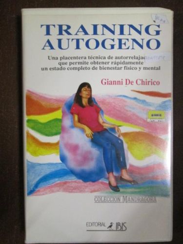 Portada del libro de TRAINING AUTOGENO. Una placentera técnica de autorrelajación que permite obtener rápdamente un estado...