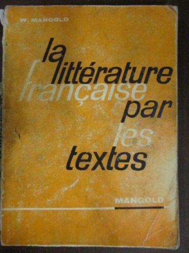 Portada del libro de LA LITTÉRATURE FRANÇASE PAR LES TEXTES