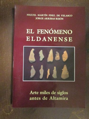 Portada del libro de EL FENÓMENO ELDANENSE. Arte de miles de siglos antes de Altamira