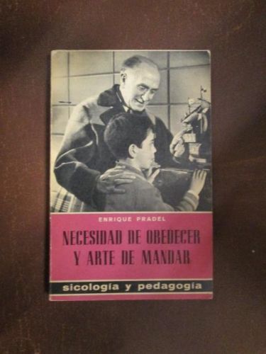 Portada del libro de NECESIDAD DE OBEDECER Y ARTE DE MANDAR