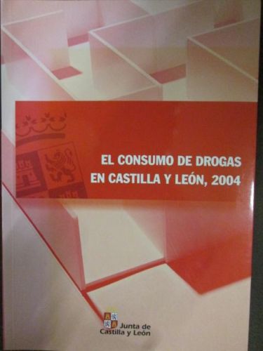 Portada del libro de EL CONSUMO DE DROGAS EN CASTILLA Y LEÓN, 2004