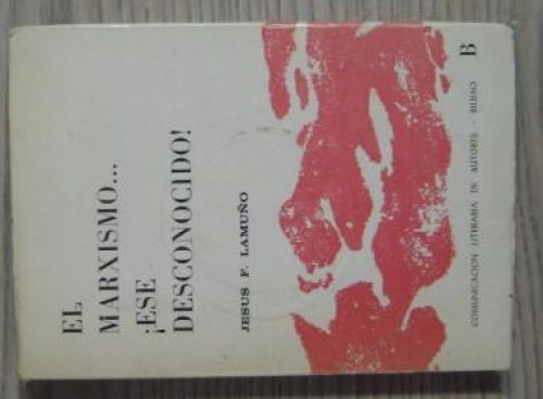 Portada del libro de EL MARXISMO...¡ESE DESCONOCIDO!